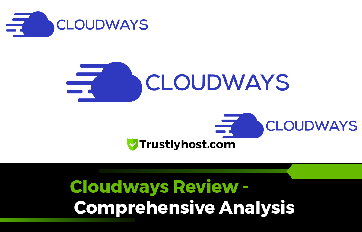 Cloudways Review - Comprehensive Analysis and Features